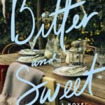 Bitter and Sweet  By Rhonda McKnight