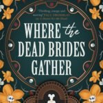 Where the Dead Brides Gather  Nuzo Onoh