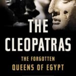 The Cleopatras By Lloyd Llewellyn-Jones