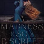 A Madness So Discreet By Mindy McGinnis