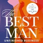 The Best Man: Unfinished Business By Malcolm D. Lee ,  Jayne Allen