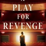 A Play for Revenge By Cynthia Ellingsen