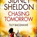 Chasing Tomorrow  By Tilly Bagshawe
