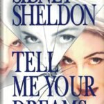 Tell Me Your Dreams  By Sidney Sheldon