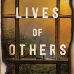 The Lives of Others  By Ellen Won Steil