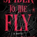 Spider to the Fly By J.H. Markert
