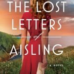 The Lost Letters of Aisling By Cynthia Ellingsen