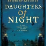 Daughters of Night By Laura Shepherd-Robinson