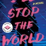 I'll Stop the World By Lauren Thoman