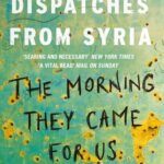 The Morning They Came for Us By Janine Di Giovanni