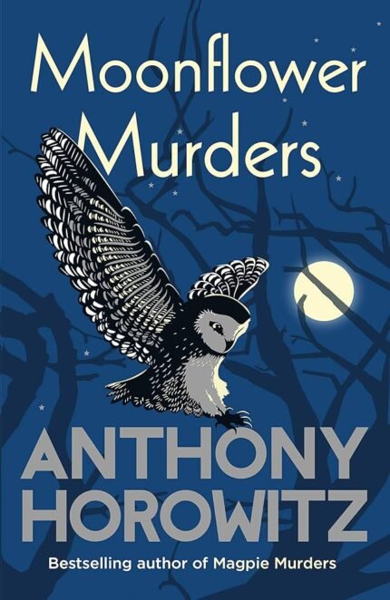 Moonflower Murders  By Anthony Horowitz