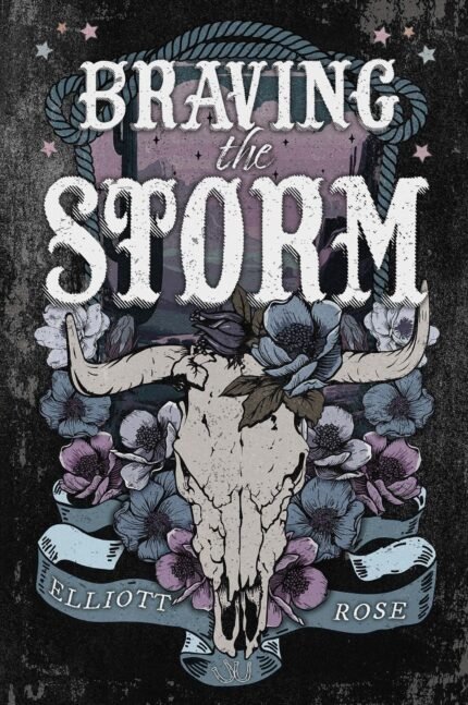 Braving the Storm  By Elliott Rose