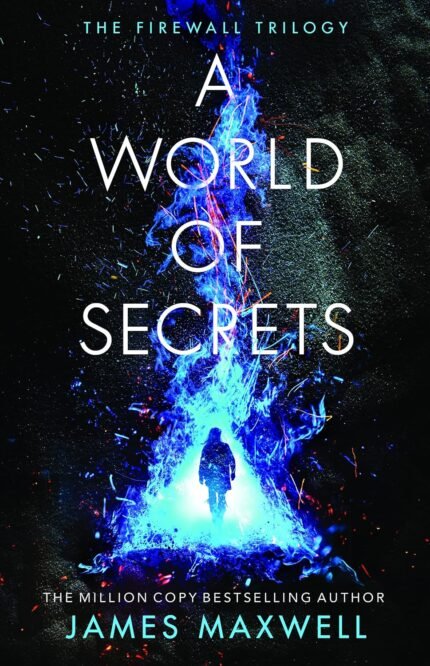 A World of Secrets  By James Maxwell