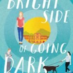 The Bright Side of Going Dark  By Kelly Harms