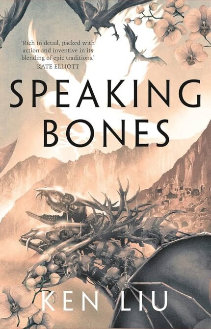 Speaking Bones  By Ken Liu