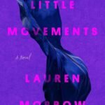 Little Movements By Lauren Morrow