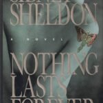 Nothing Lasts Forever By Sidney Sheldon