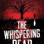 The Whispering Dead By Darcy Coates