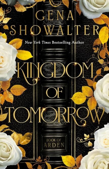 Kingdom of Tomorrow  By Gena Showalter