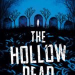 The Hollow Dead  By Darcy Coates