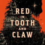 Red in Tooth and Claw  By Lish McBride