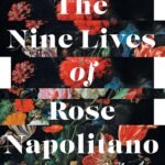 The Nine Lives of Rose Napolitano  By Donna Freitas