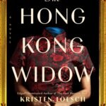 The Hong Kong Widow By Kristen Loesch
