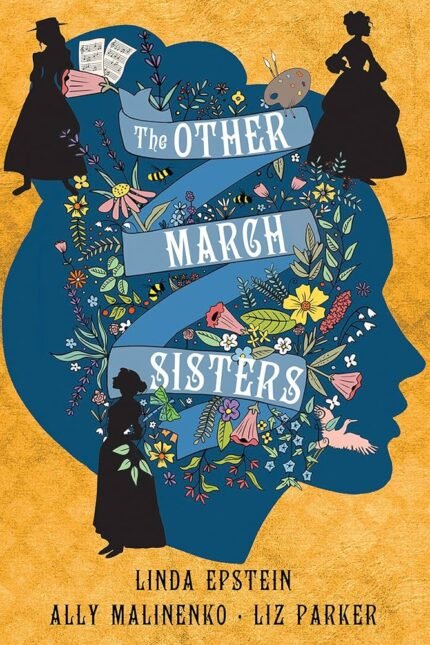 The Other March Sisters  By Linda Epstein