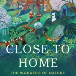 Close to Home By Thor Hanson