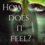 How Does It Feel? By Jeneane O'Riley