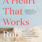 A Heart That Works By Rob Delaney