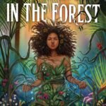 It Waits in the Forest By Sarah Dass