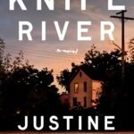 Knife River By Justine Champine
