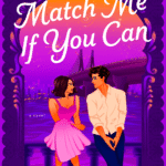 Match Me If You Can By Swati Hegde