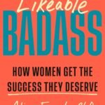 Likeable Badass By Alison Fragale