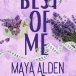 Best of Me By Maya Alden