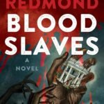 Blood Slaves By Markus Redmond