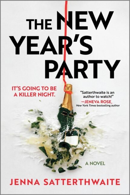 The New Year's Party  By Jenna Satterthwaite