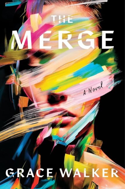 The Merge  By Grace Walker