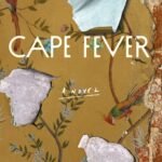 Cape Fever  By Nadia Davids