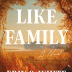 Like Family By Erin O. White
