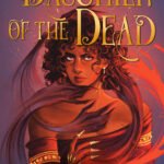 Daughter of the Dead By K. Jamila