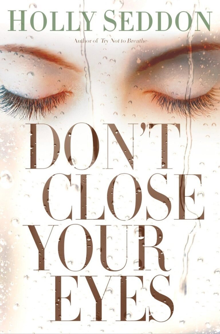 Don’t Close Your Eyes By Holly Seddon Book Eve