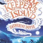 The Storm Keeper's Island By Catherine Doyle