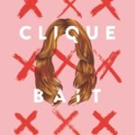 Clique Bait  By Ann Valett