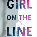 Girl on the Line By Faith Gardner