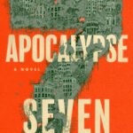 The Apocalypse Seven  By Gene Doucette