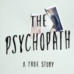 The Psychopath: A True Story  By Mary Turner Thomson