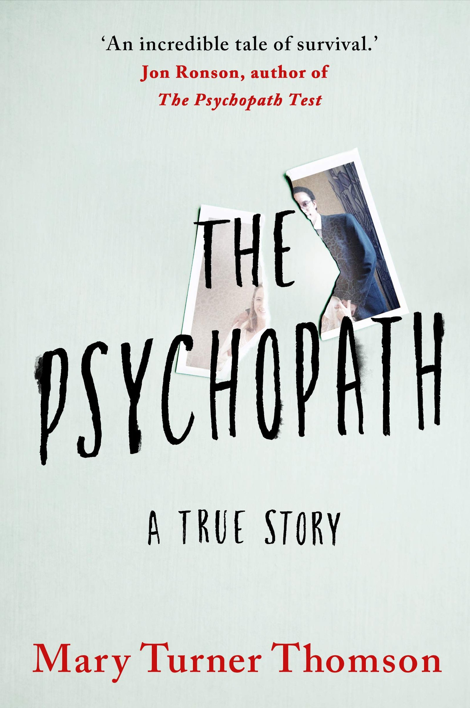 55472484 The Psychopath: A True Story By Mary Turner Thomson - Image 1