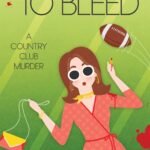 Guaranteed to Bleed By Julie Mulhern